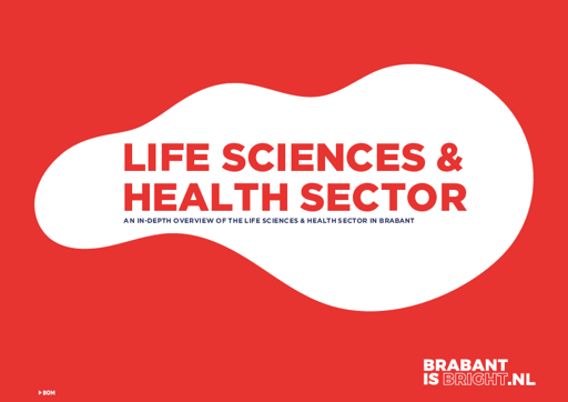In-depth overview Lifescience & Health Sector in Brabant (Netherlands)