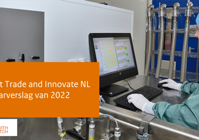 Trade and Innovate NL Jaarverslag 2022: sterker samen verder