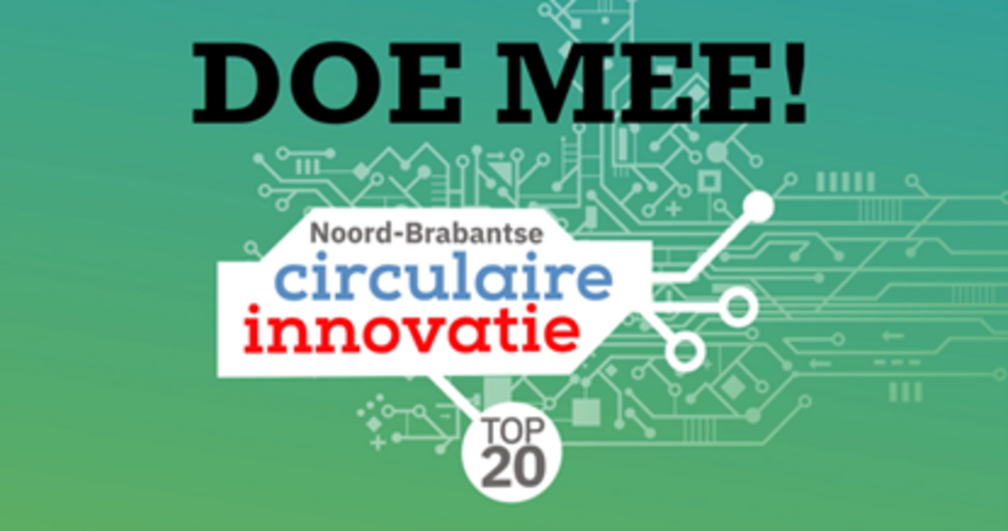 Neem deel aan de Circulaire Innovatie Top 20!