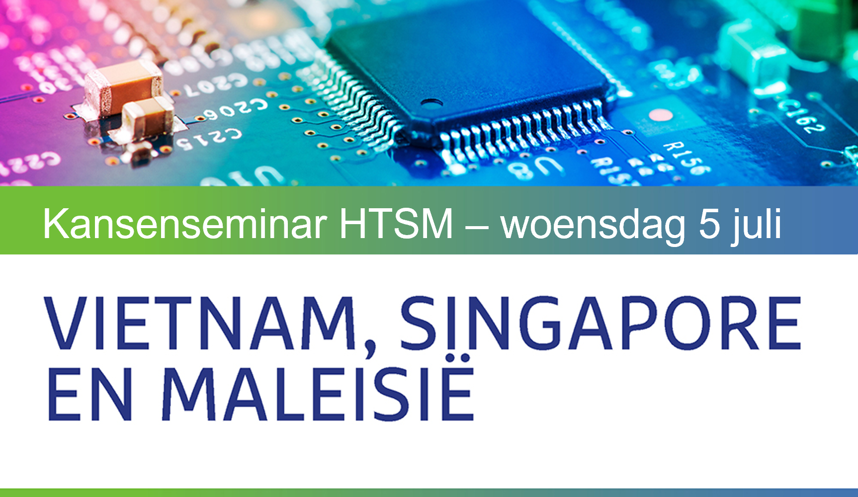 Kansenseminar HTSM - Vietnam, Singapore en Maleisië