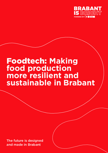 Foodtech: Making food production more resilient and sustainable in Brabant